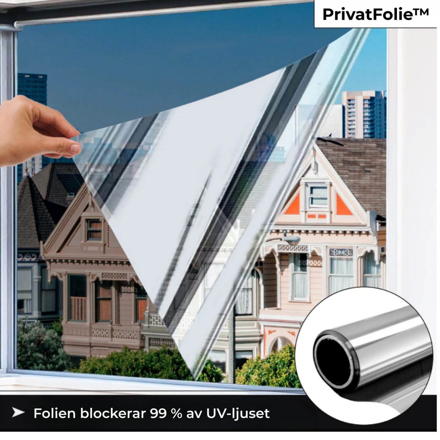 PrivatFolie™ – UV-skyddande privatlivsfilm!
